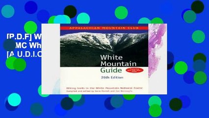 [P.D.F] White Mountain Guide (AMC White Mountain Guides) [A.U.D.I.O.B.O.O.K]