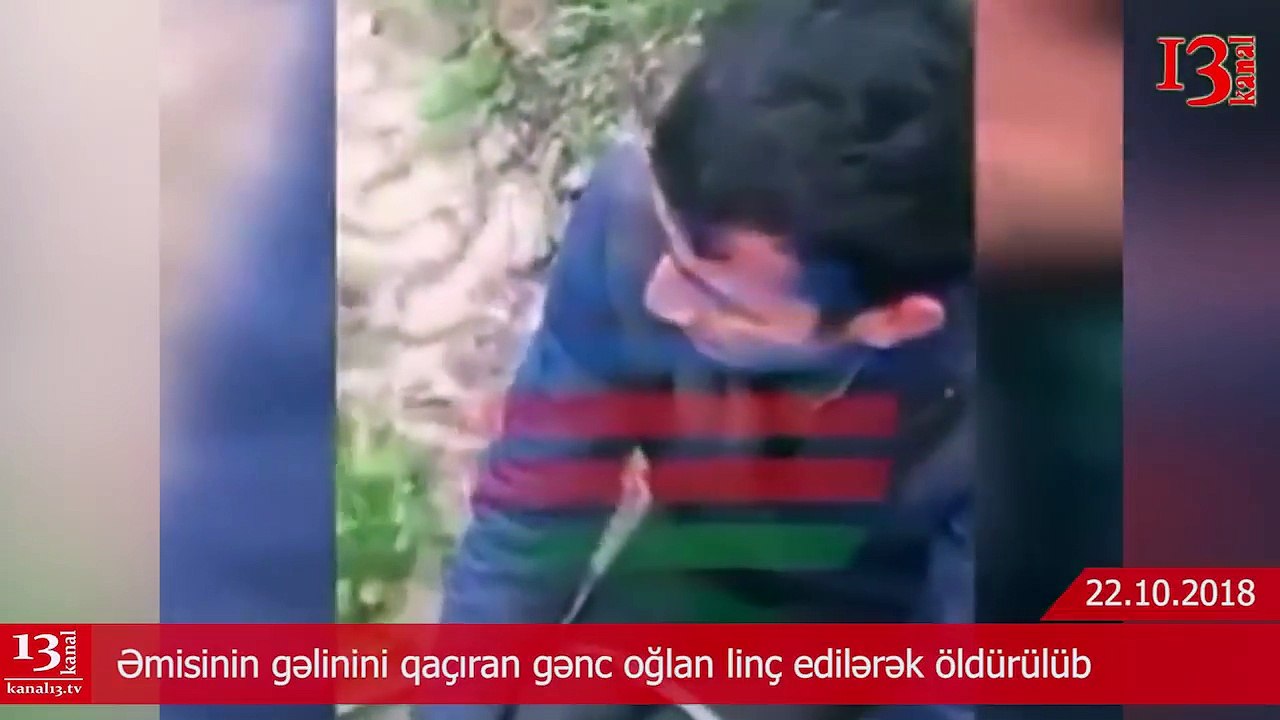 Əmisinin gəlinini qaçıran gənc linç edildi daha sonra isə öldürüldü