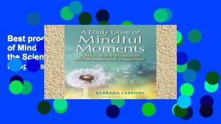 Best product  A Daily Dose of Mindful Moments: Applying the Science of  Mindfulness and Happiness