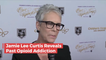 Jamie Lee Curtis Admits To Previous Opioid Addiction