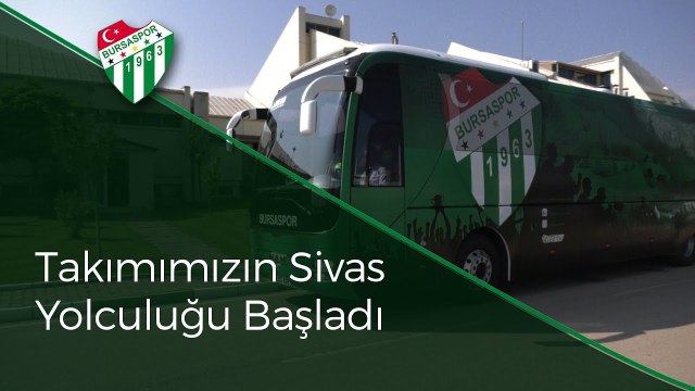 Takımımızın Sivas Yolculuğu Başladı