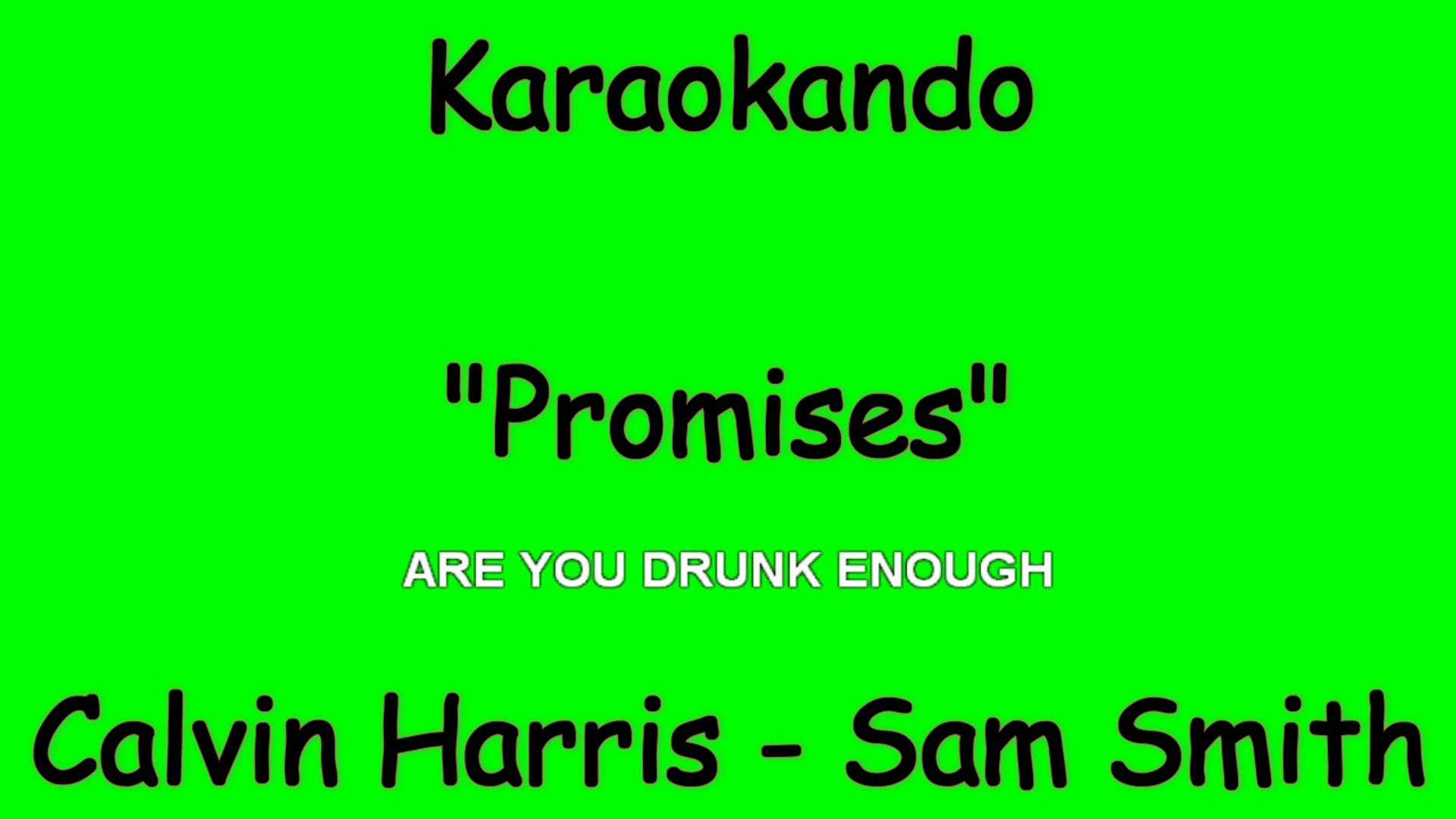 Karaoke Internazionale Promises Calvin Harris Sam Smith Lyrics Video Dailymotion