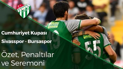 20. Cumhuriyet Kupası: Sivasspor - Bursaspor