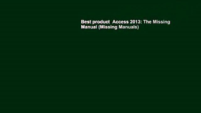 Best product Access 2013: The Missing Manual (Missing Manuals)
