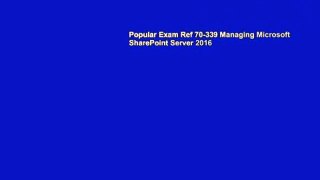 Popular Exam Ref 70-339 Managing Microsoft SharePoint Server 2016