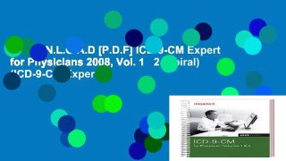 D.O.W.N.L.O.A.D [P.D.F] ICD-9-CM Expert for Physicians 2008, Vol. 1   2 (Spiral) (ICD-9-CM Expert