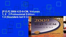 [P.D.F] 2009 ICD-9-CM, Volumes 1, 2   3 Professional Edition: 1-3 (Saunders Icd 9 Cm)