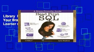 Library  Head First SQL: Your Brain on SQL -- A Learner s Guide
