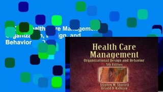 [P.D.F] Health Care Management: Organization, Design, and Behavior [P.D.F]
