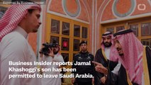 Saudis Allow Jamal Khashoggi's Son To Leave For U.S.