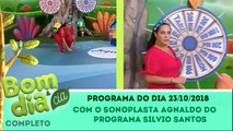 Bom Dia e Cia (23/10/2018) Completo - com o sonoplasta Agnaldo do Programa Silvio Santos | SBT