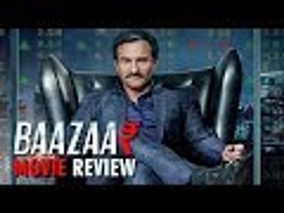 BAAZAAR Movie Review | Saif Ali Khan | Radhika Apte | Chitrangda Singh