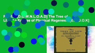 F.R.E.E [D.O.W.N.L.O.A.D] The Tree of Life: An Expose of Physical Regenesis [E.B.O.O.K]