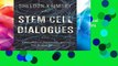 [P.D.F] Stem Cell Dialogues: A Philosophical and Scientific Inquiry into Medical Frontiers [E.P.U.B]