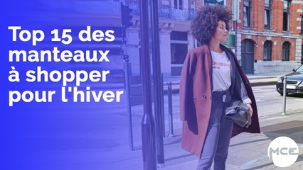 Top 15 des manteaux à shopper pour l'hiver