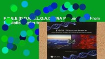 F.R.E.E [D.O.W.N.L.O.A.D] DNA Nanoscience: From Prebiotic Origins to Emerging Nanotechnology