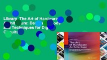 Library  The Art of Hardware Architecture: Design Methods and Techniques for Digital Circuits