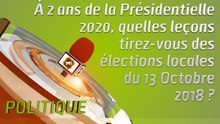 Microdrome : A deux ans de la Présidentielle 2020, quelles leçons tirez-vous des élections locales du 13 octobre 2018 ?