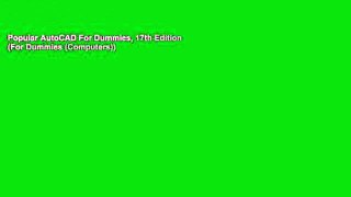 Popular AutoCAD For Dummies, 17th Edition (For Dummies (Computers))