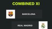 Barcelona vs Real Madrid: Combined XI
