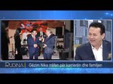 Rudina - Gezim Nika rrefen per karrieren e tij dhe familjen! (25 tetor 2018)