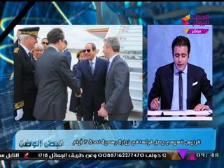 تعرف على كواليس زيارة الرئيس السيسي إلى فرنسا