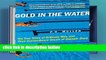 Library  Gold in the Water: The True Story of Ordinary Men and Their Extraordinary Dream of