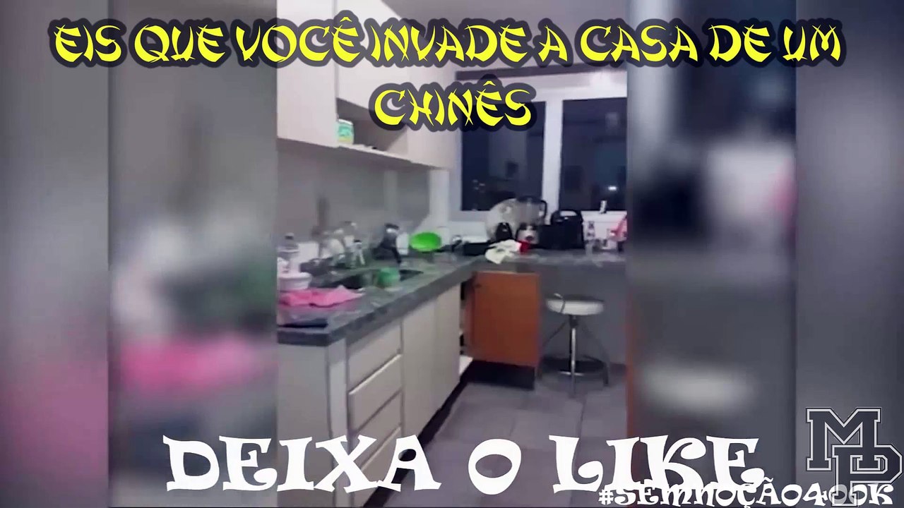 Eis que você invade a casa de um chinês