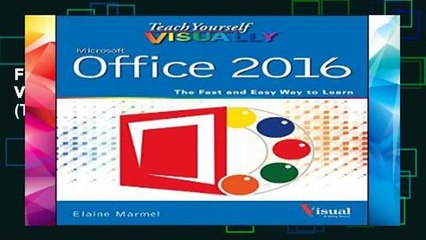 F.R.E.E [D.O.W.N.L.O.A.D] Teach Yourself VISUALLY Office 2016 (Teach Yourself VISUALLY (Tech))