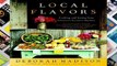 Review  Local Flavors: Cooking and Eating from America s Farmers  Markets