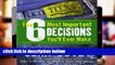 Best product  The 6 Most Important Decisions You ll Ever Make: A Guide For Teens