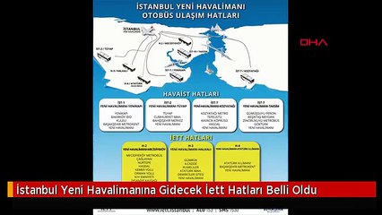 İstanbul Yeni Havalimanına Gidecek İett Hatları Belli Oldu