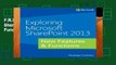 F.R.E.E [D.O.W.N.L.O.A.D] Exploring Microsoft SharePoint 2013: New Features   Functions [E.B.O.O.K]