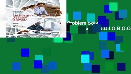 F.R.E.E [D.O.W.N.L.O.A.D] Problem Solving Cases In Microsoft Access and Excel [A.U.D.I.O.B.O.O.K]