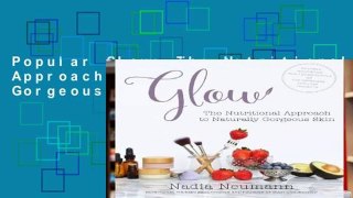 Popular Glow: The Nutritional Approach to Naturally Gorgeous Skin