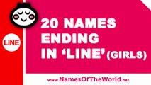 20 girl names ending in LINE - the best baby names - www.namesoftheworld.net