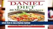 Library  Daniel Diet: 20 Minute Recipes - 25 Delectable, Nutritious, Fulfilling Meals i Just 20