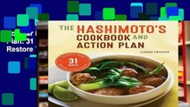Popular Hashimoto s Cookbook and Action Plan: 31 Days to Eliminate Toxins and Restore Thyroid