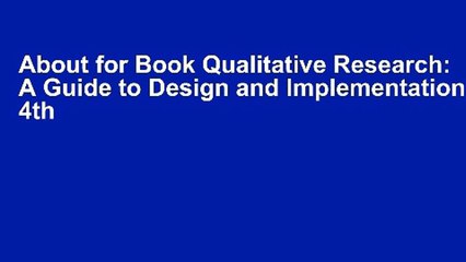 About for Book Qualitative Research: A Guide to Design and Implementation, 4th Edition F.U.L.L