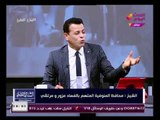 الشارع المصري  مع محمود عبد الحليم| نقاش ساخن حول فساد محافظ المنوفية 21-1-2018