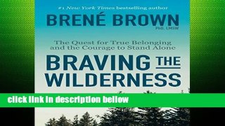 Best product  Braving the Wilderness: The Quest for True Belonging and the Courage to Stand Alone
