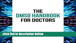 Popular The DMSO Handbook for Doctors