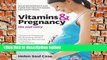 Popular Vitamins   Pregnancy: The Real Story: Your Orthomolecular Guide for Healthy Babies   Happy