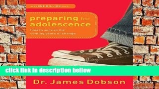 Review  Preparing for Adolescence: How To Survive The Coming Years Of Change