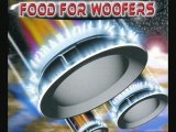 Food for woofers 