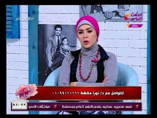 كلام هوانم مع عبير الشيخ ومنال عبد اللطيف| لقاء مع استشاري التغذية نورا مقشط 4-2-2018