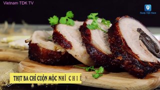 Hướng dẫn cách làm món BA CHỈ CUỘN MỘC NHĨ CHIÊN | Vietnam TDK TV