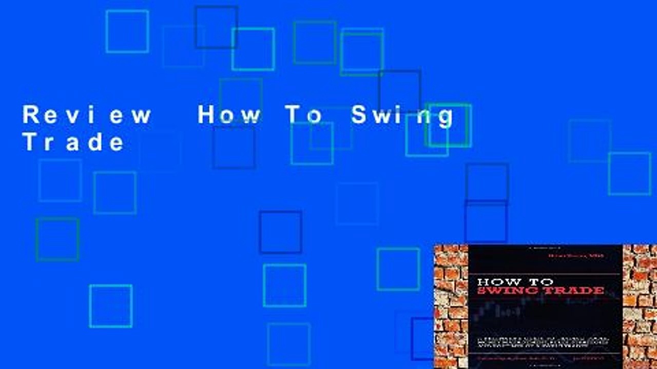 Review  How To Swing Trade