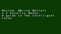 Review  Warren Buffett s 3 Favorite Books: A guide to The Intelligent Investor, Security Analysis,