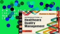F.R.E.E [D.O.W.N.L.O.A.D] Introduction to Healthcare Quality Management [E.B.O.O.K]
